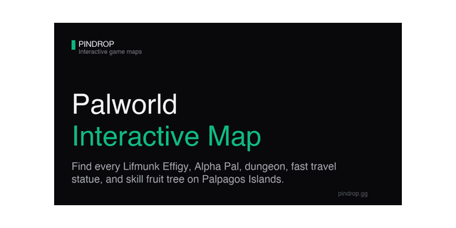 Pindrop - Palworld Interactive Map, Breeding Calculator & Guides
